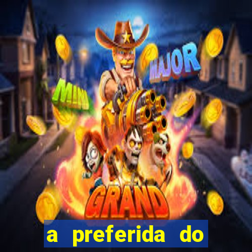 a preferida do terceiro mestre